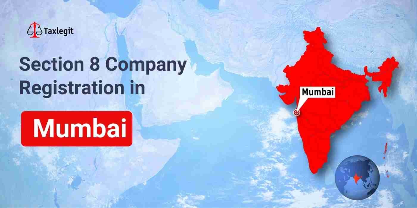 Section 8 Company Registration in Mumbai