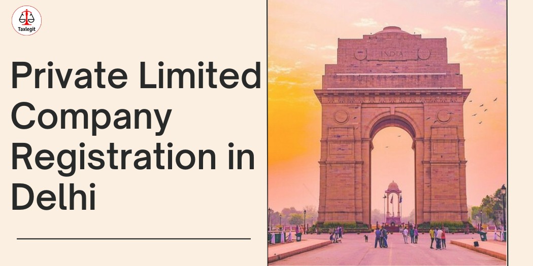 Private Limited Company Registration in Delhi