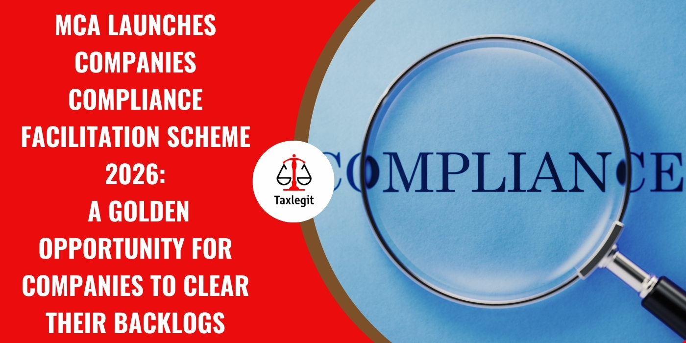 MCA Launches Companies Compliance Facilitation Scheme 2026: A Golden Opportunity for Companies To Clear Their Backlogs