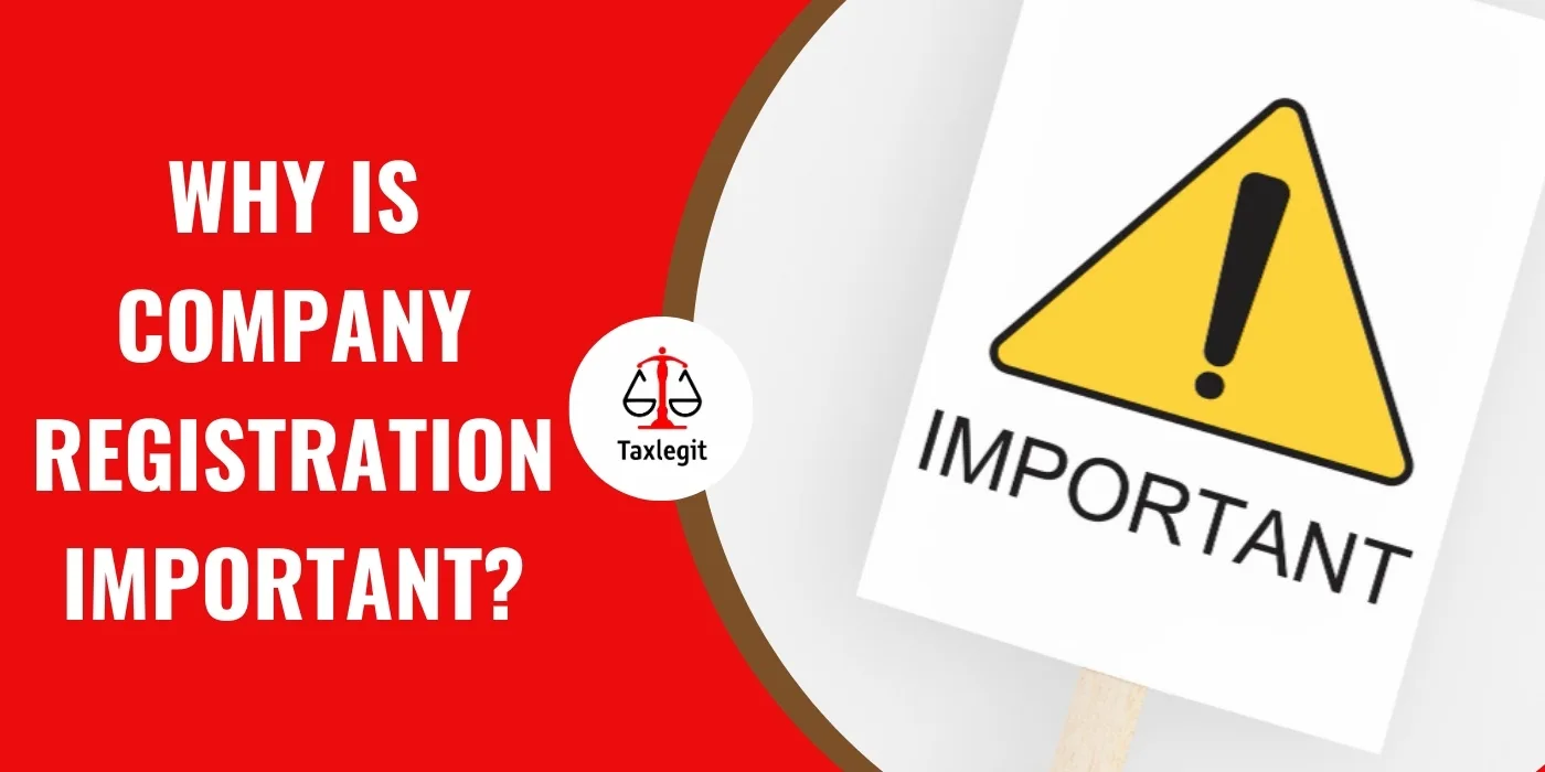 Why is Company Registration Important?