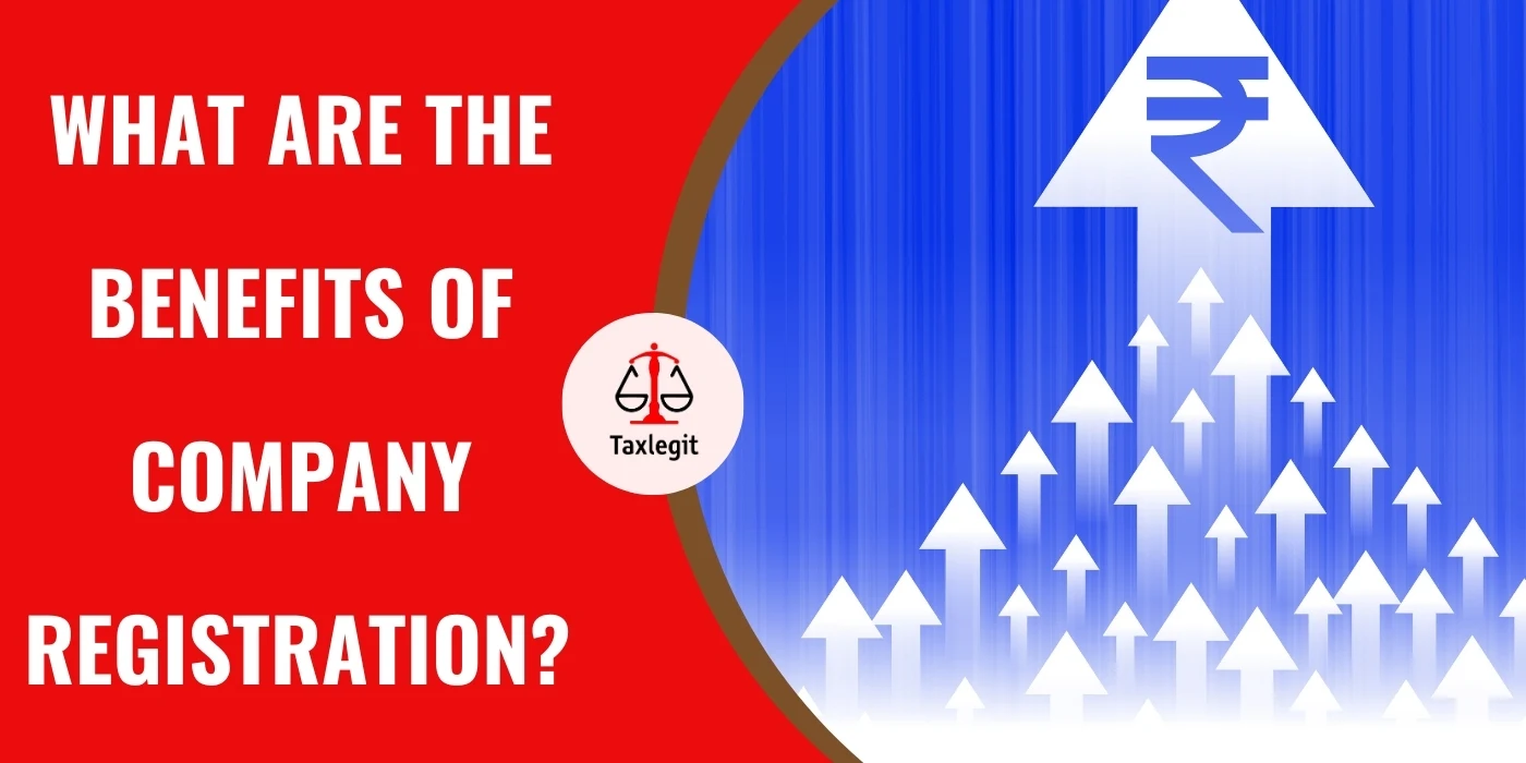 What Are the Benefits of Company Registration?