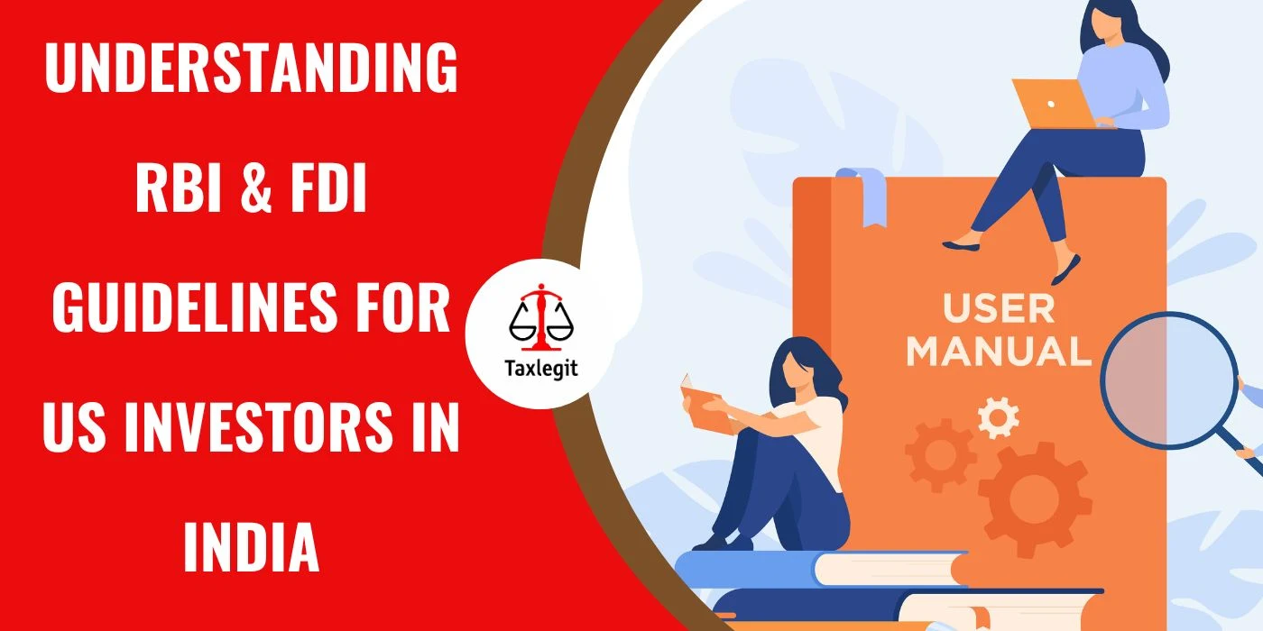 Understanding RBI FDI Guidelines for US Investors in India: A Practical Guide
