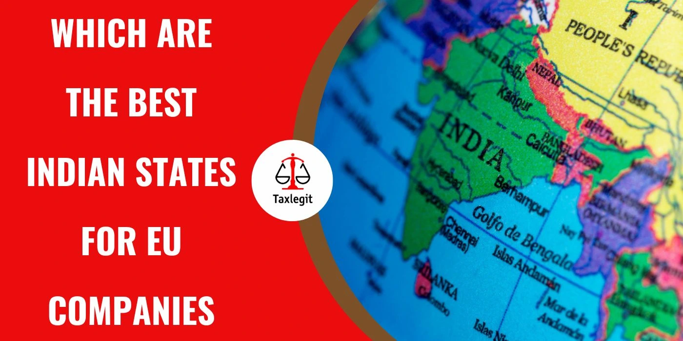 Which are the Best Indian States for EU Companies  (Ease & Incentives)