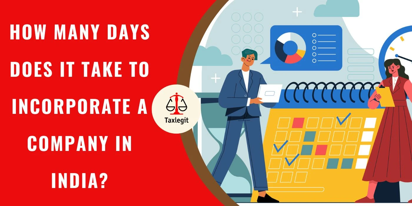 How Many Days Does It Take to Incorporate a Company in India?