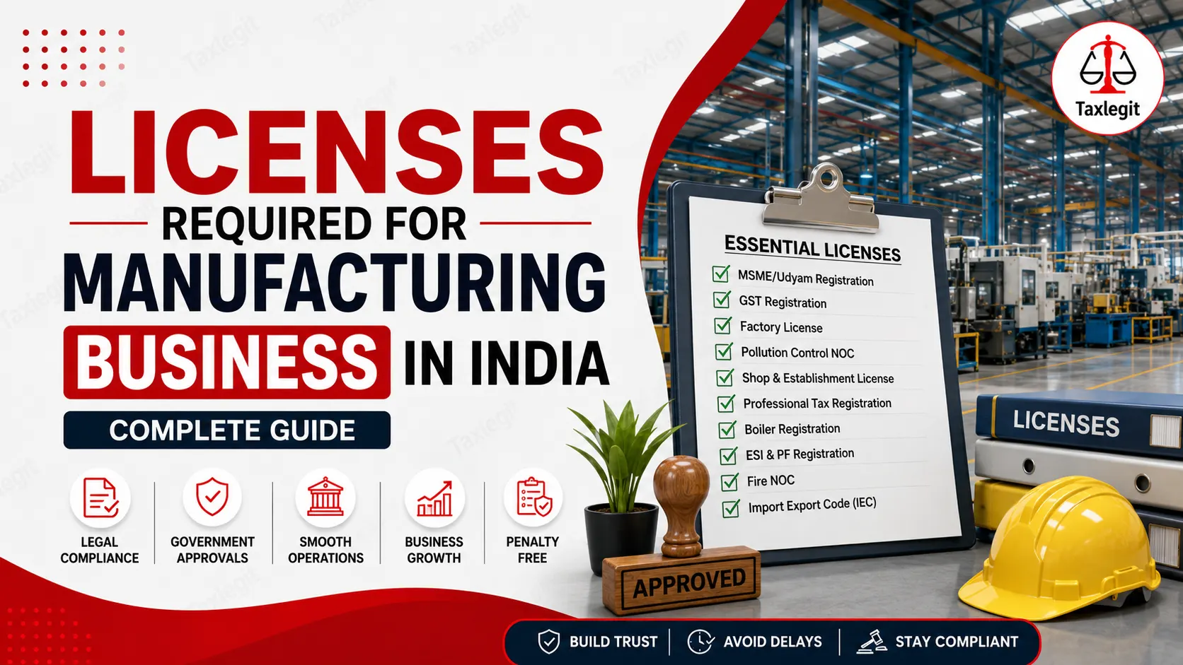 Licenses Required for Manufacturing Business in India : A Legal Roadmap required to operate a manufacturing unit in India