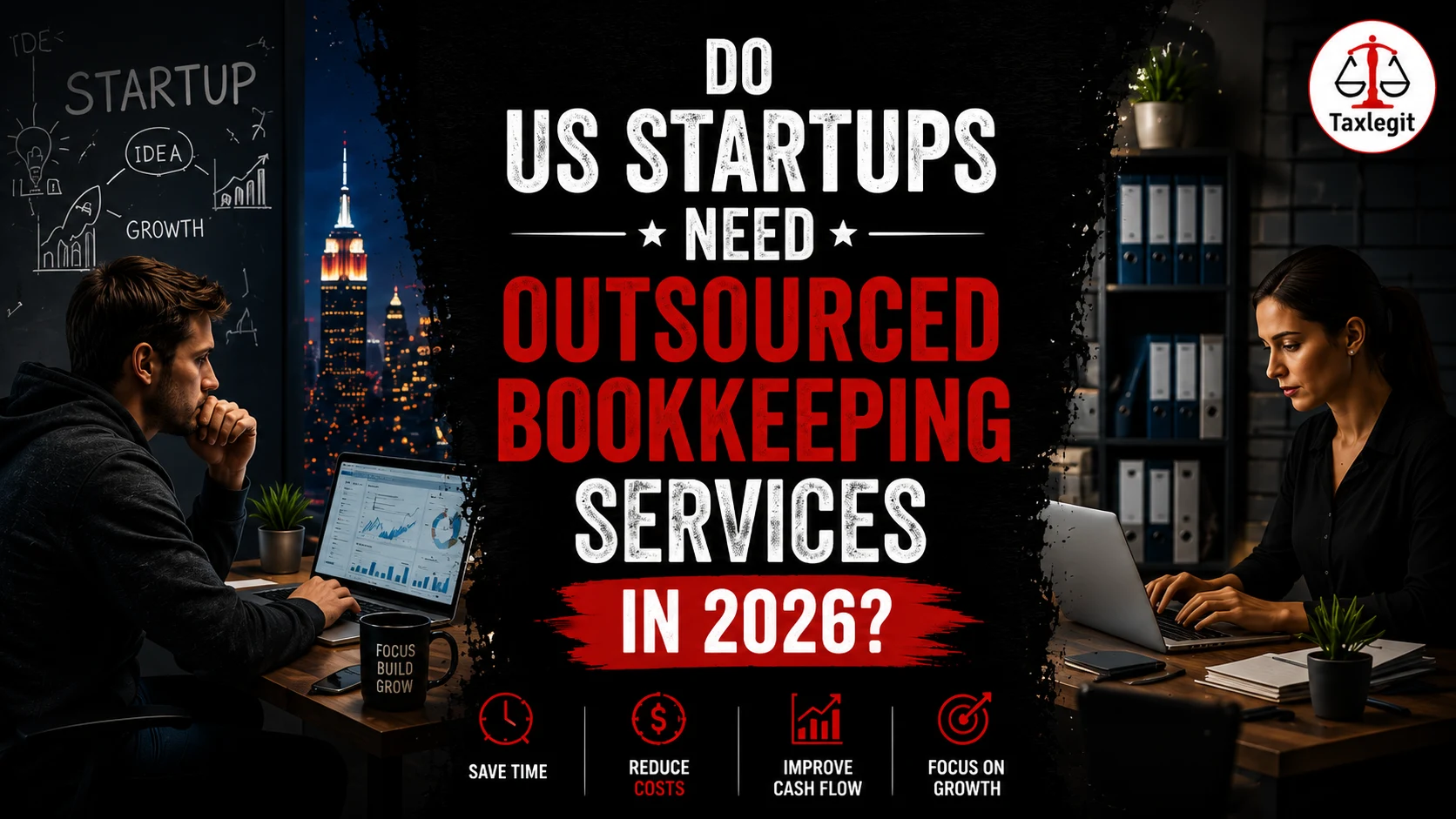 Do US Startups Need Outsourced Bookkeeping Services in 2026?